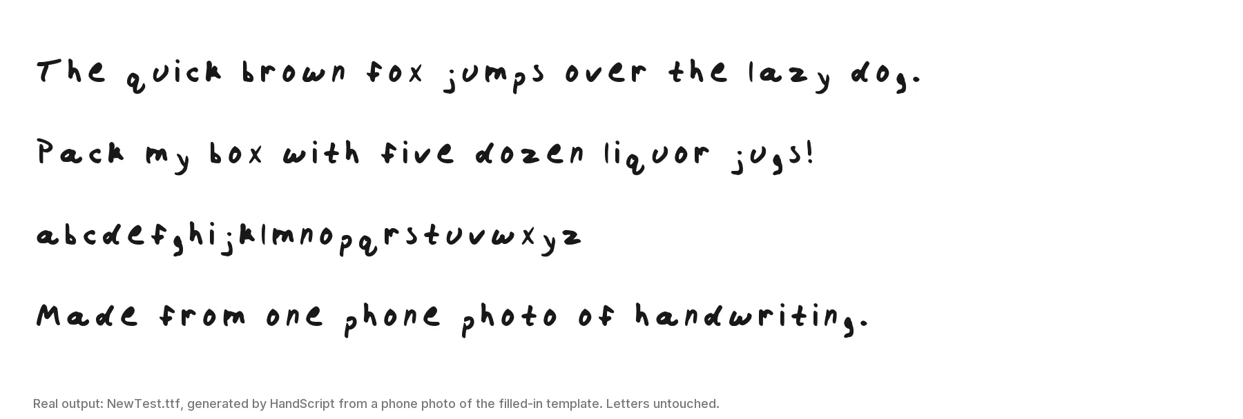 Two pangram sentences, the lower-case alphabet and the line 'Made from one phone photo of handwriting' typed in the handwriting font HandScript generated from the template photo